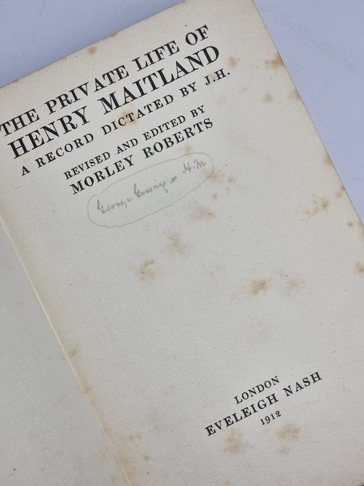 The Private Life of Henry Maitland, Morley Roberts — 1st Edition