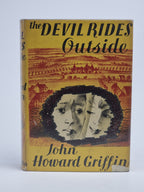 The Devil Rides Outside, John Howard Griffin — 1st Edition