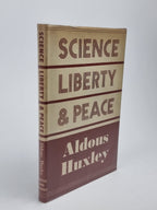 Science, Liberty and Peace, Aldous Huxley — 1st Edition