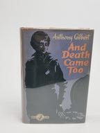 And Death Came Too, Anthony Gilbert — 1st Edition