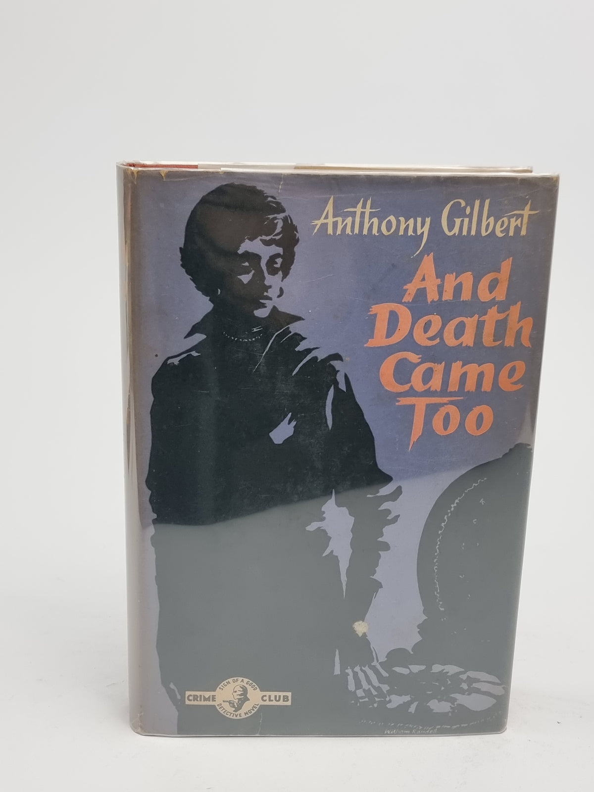 And Death Came Too, Anthony Gilbert — 1st Edition