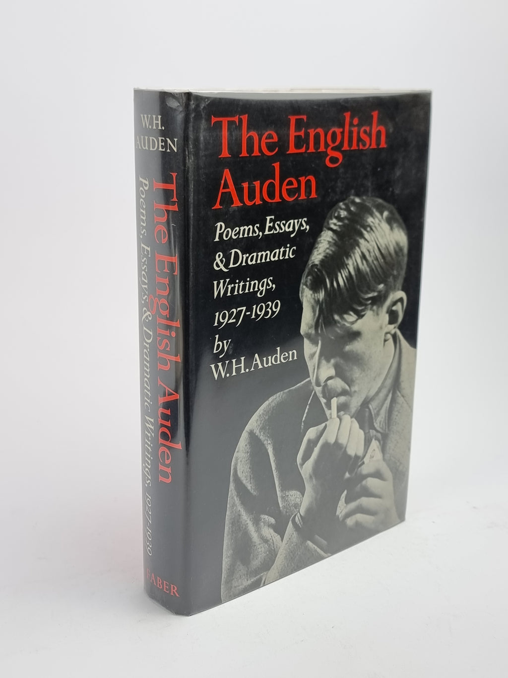 The English Auden: Poems, Essays and Dramatic Writings, 1927-1939, W. H. Auden