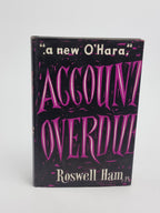 Account Overdue, Roswell Ham Jr. — 1st Edition