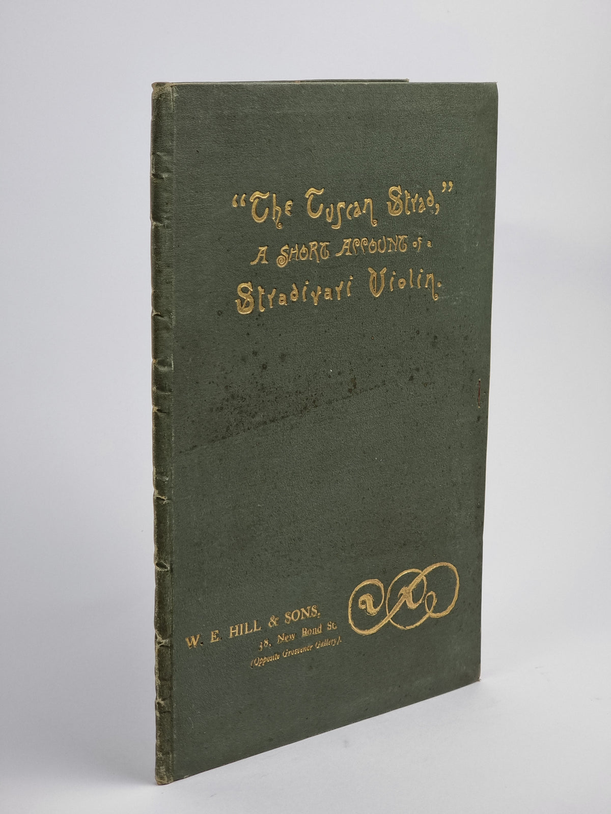 A Short Account of a Violin by Stradivari, Dated 1690, W. E. Hill & Sons — 1st Edition