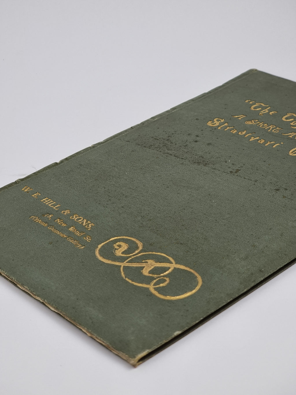 A Short Account of a Violin by Stradivari, Dated 1690, W. E. Hill & Sons — 1st Edition