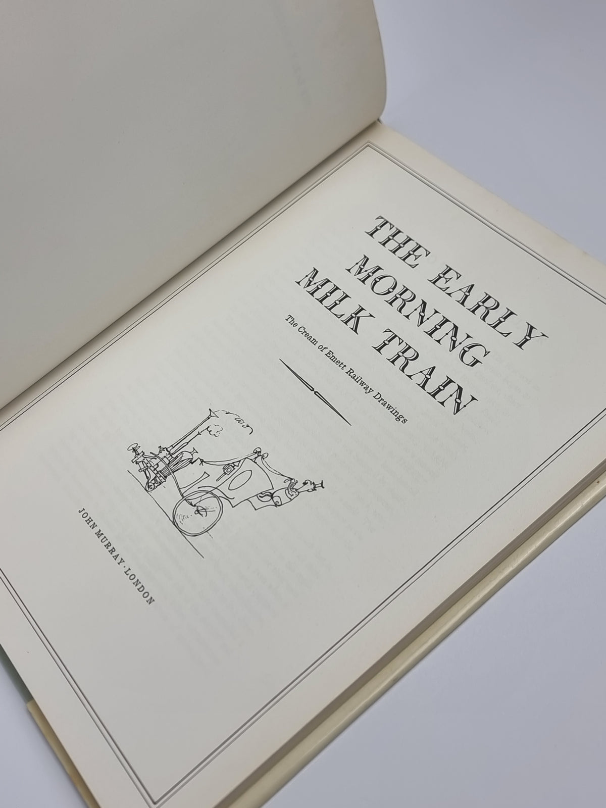 The Early Morning Milk Train: The Cream of Emett Railway Drawings — 1st Ed