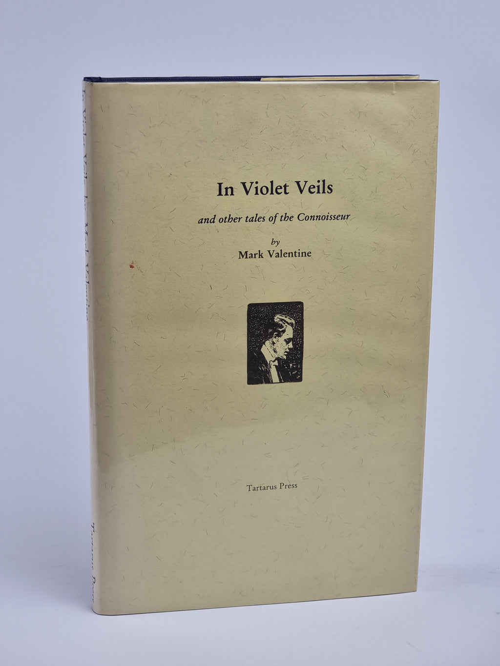 In Violet Veils and other tales of the Connoisseur, Mark Valentine — 1st Ed