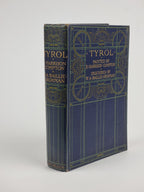 Tyrol, W. A. Baillie-Grohman — 1st Edition