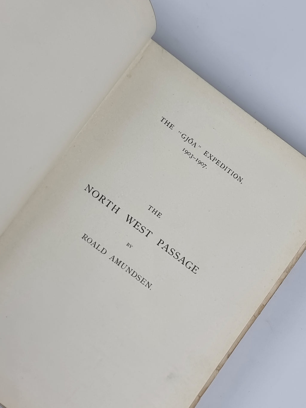 The North West Passage, Roald Amundsen — 1st Edition