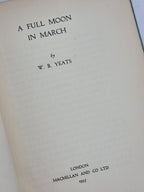 A Full Moon in March, W.B. Yeats — 1st Edition