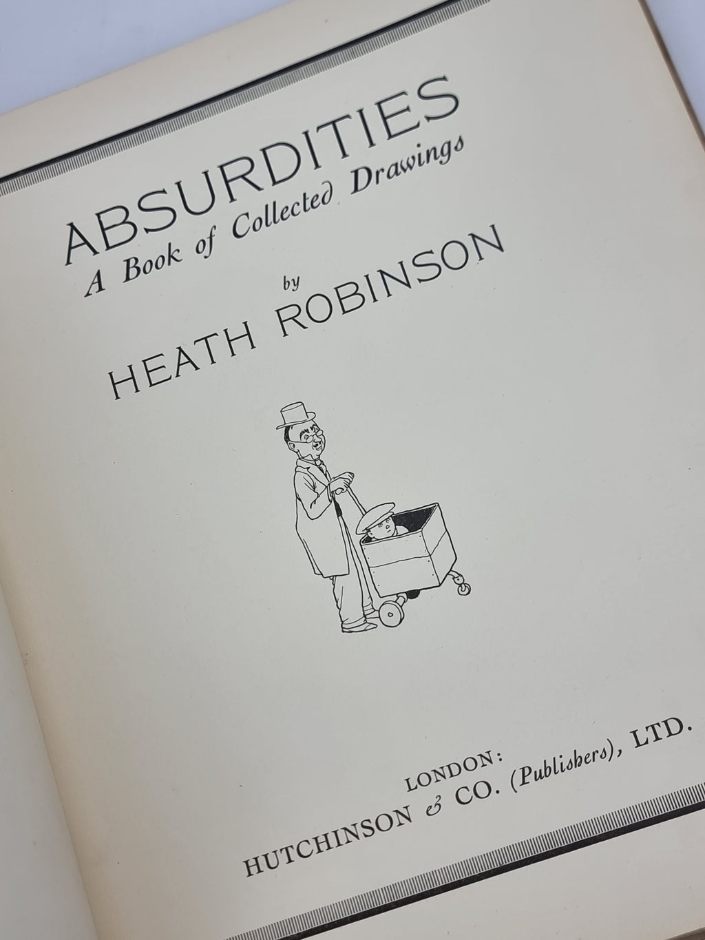 Absurdities, W. Heath Robinson — 1st Edition