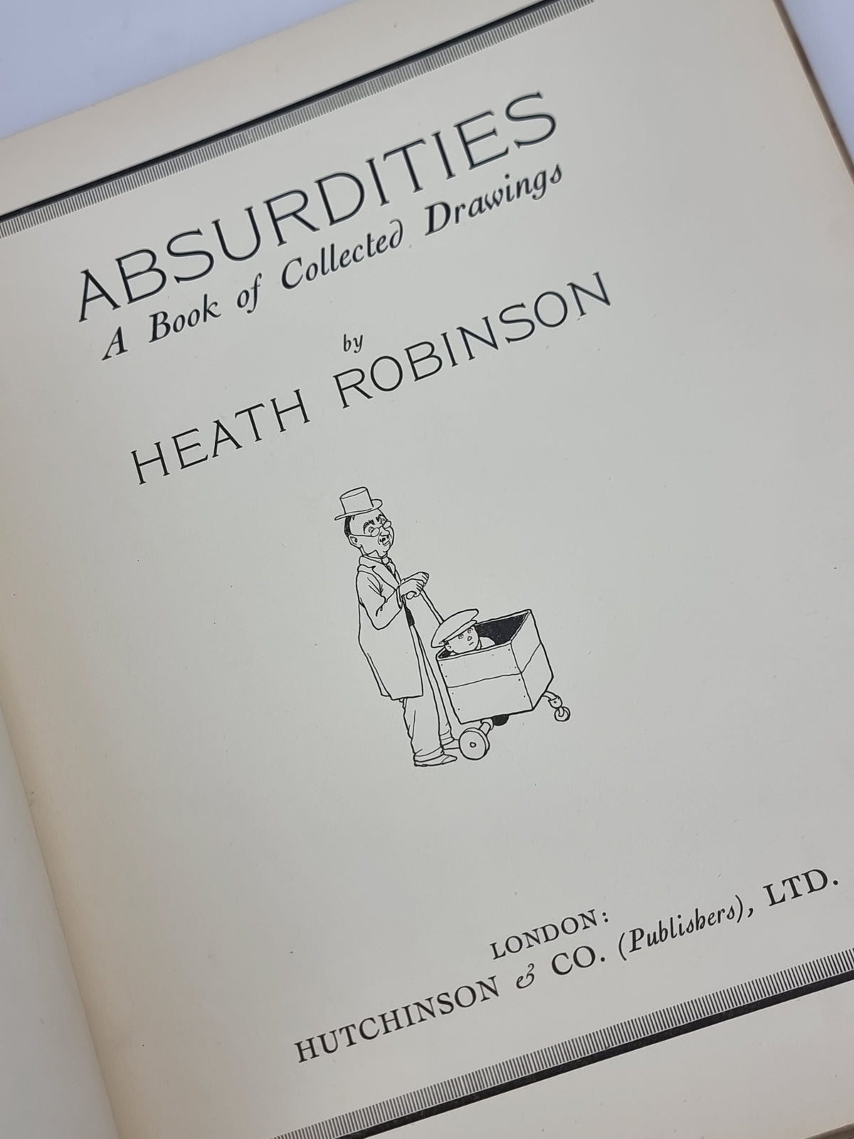Absurdities, W. Heath Robinson — 1st Edition