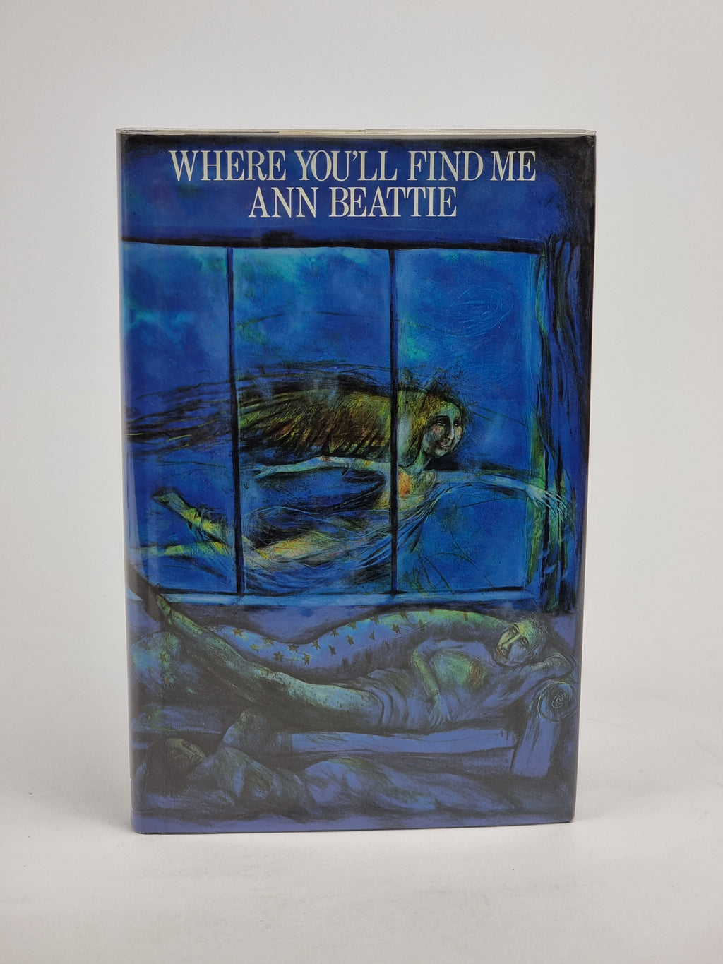 Where You'll Find Me and other stories, Ann Beattie — 1st Edition