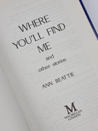 Where You'll Find Me and other stories, Ann Beattie — 1st Edition
