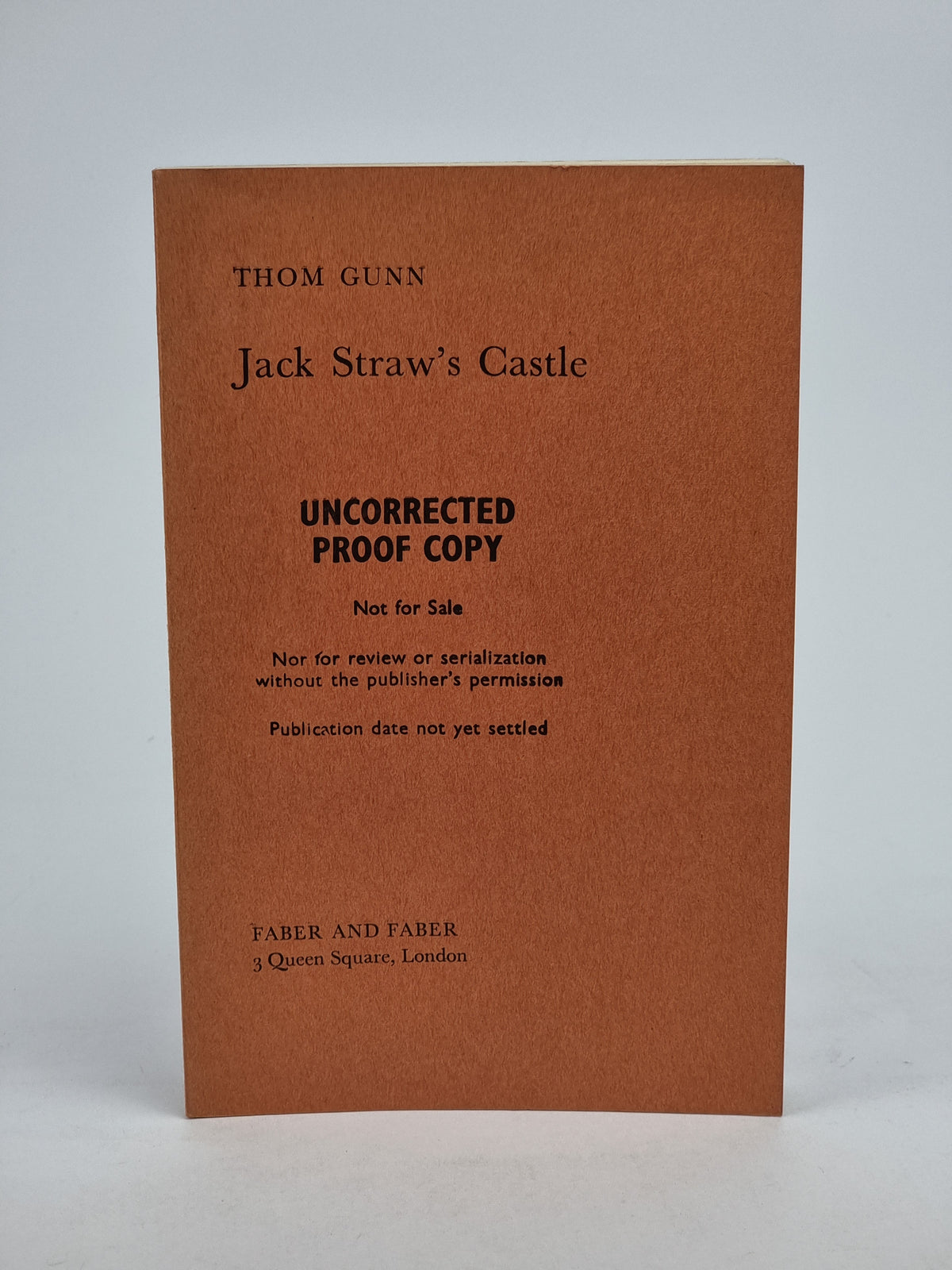 Jack Straw's Castle, Thom Gunn —Uncorrected Proof