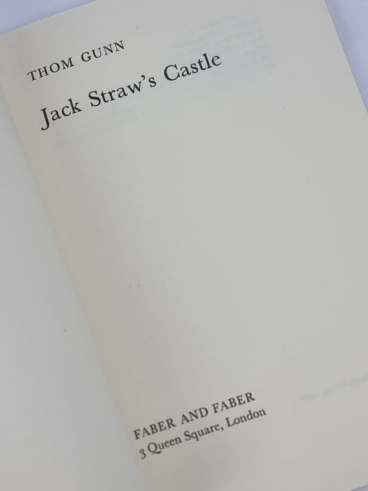 Jack Straw's Castle, Thom Gunn —Uncorrected Proof
