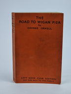The Road to Wigan Pier, George Orwell — 1st Edition (Left Book Club)