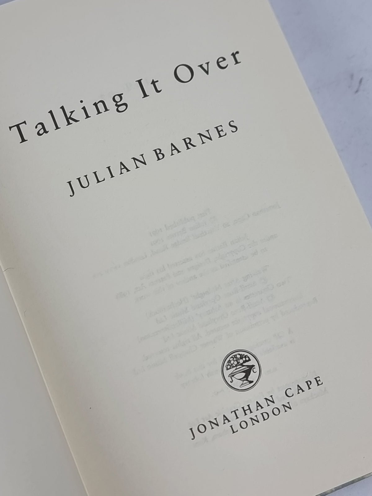 Talking It Over, Julian Barnes — 1st Edition, Signed