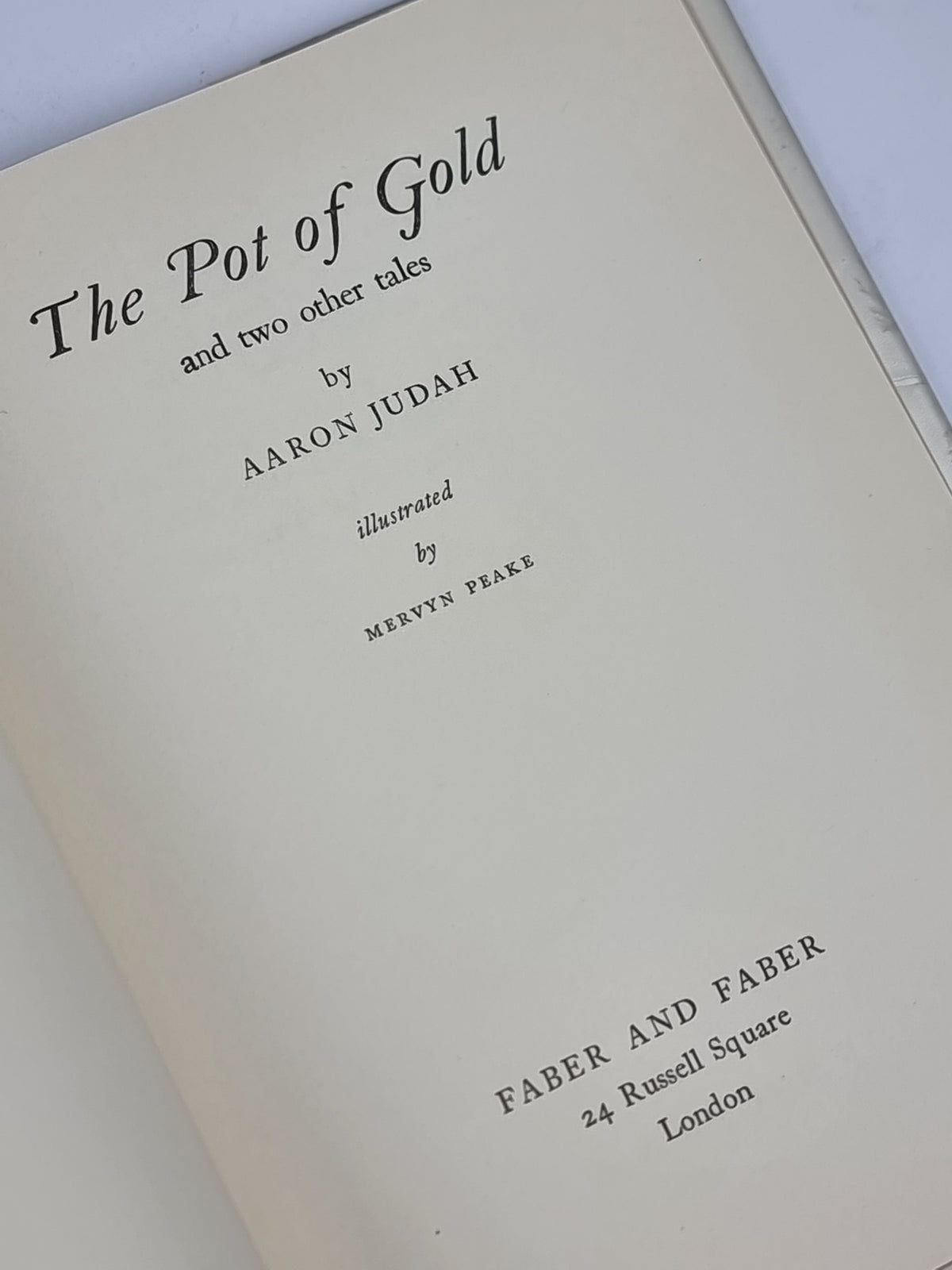 The Pot of Gold and Two Other Tales, Aaron Judah — 1st Edition
