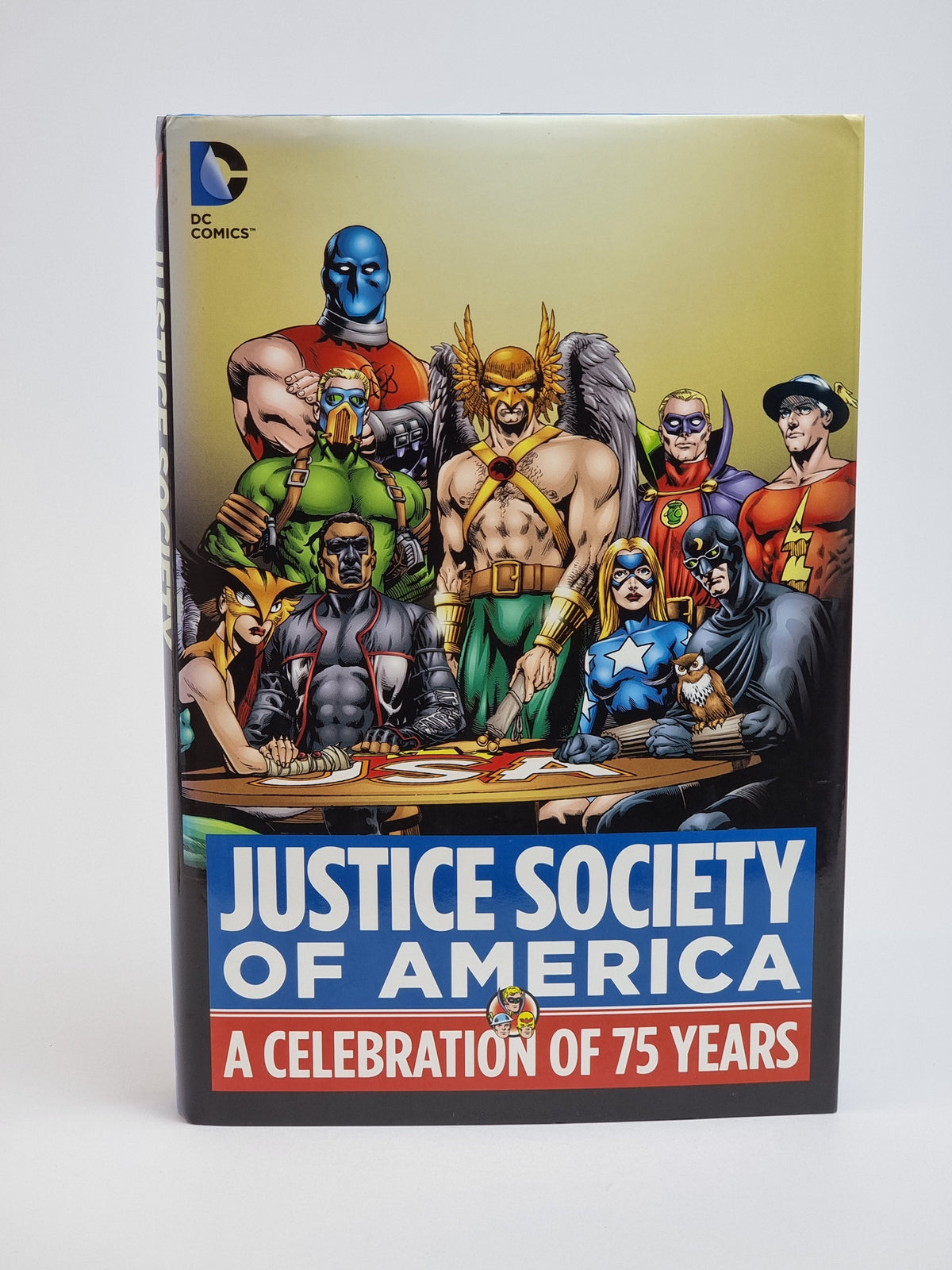 Justice Society of America: A Celebration of 75 Years, Gardner Fox, Geoff Johns...