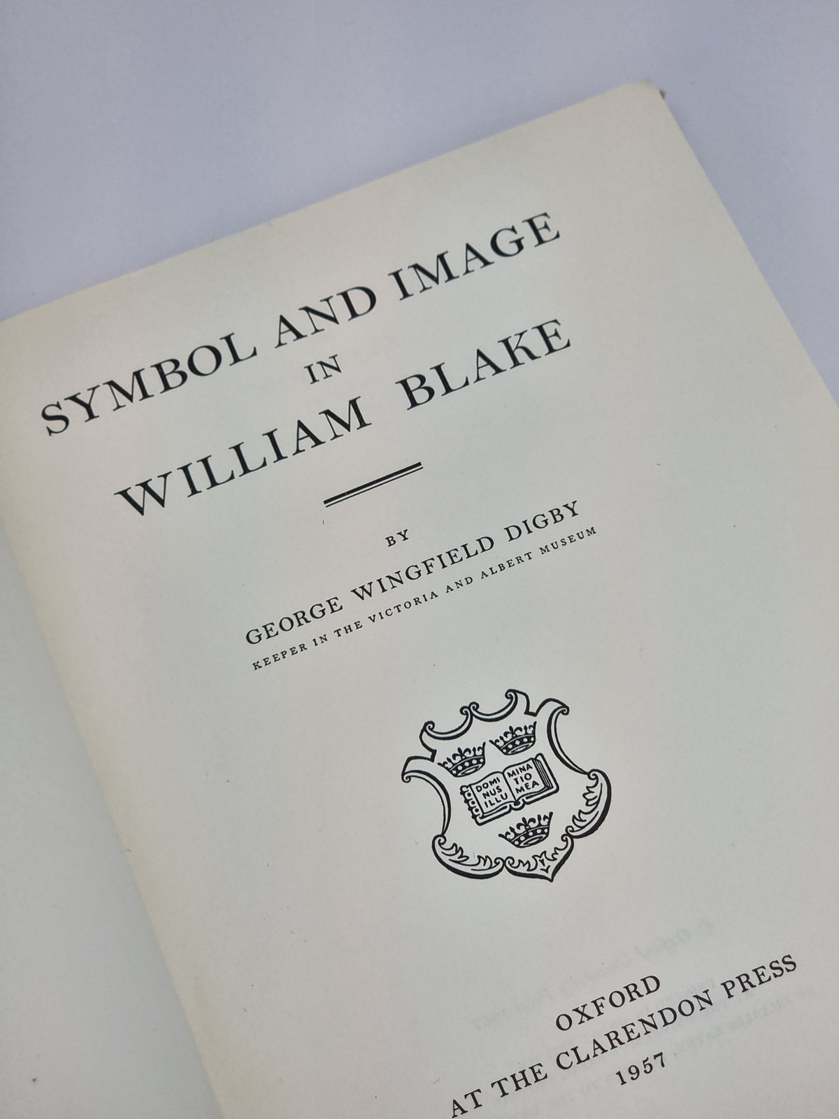 Symbol and Image in William Blake, George Wingfield Digby — 1st Edition
