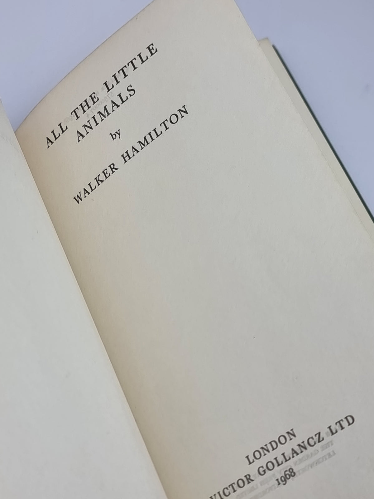 All The Little Animals, Walker Hamilton — 1st Edition