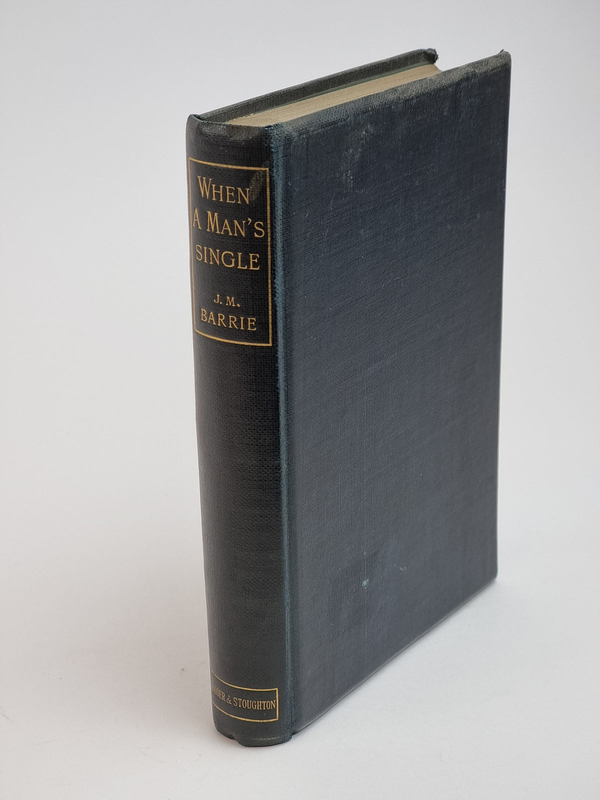 When a Man's Single, J. M. Barrie — 1st Edition