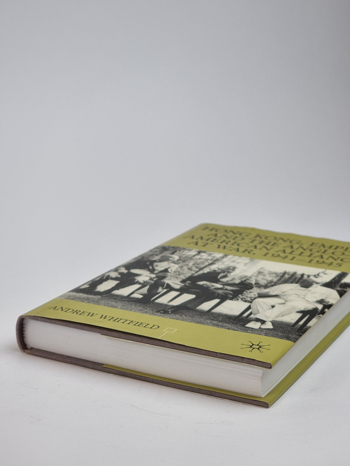 Hong Kong, Empire and the Anglo-American Alliance at War, 1941-1945