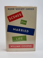 Scenes from Married Life, William Cooper — 1st Edition