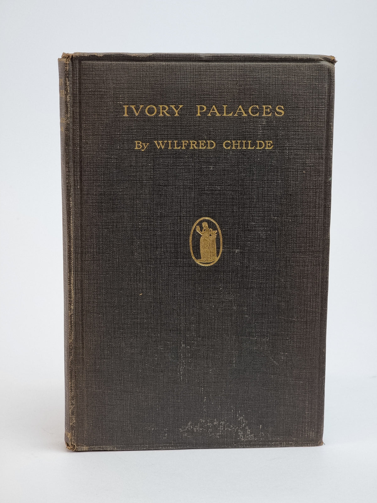 Ivory Palaces, Wilfred Rowland Childe — 1st Edition