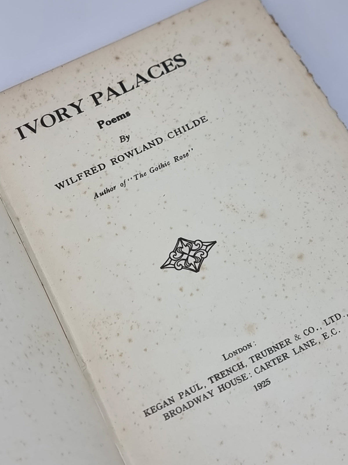 Ivory Palaces, Wilfred Rowland Childe — 1st Edition