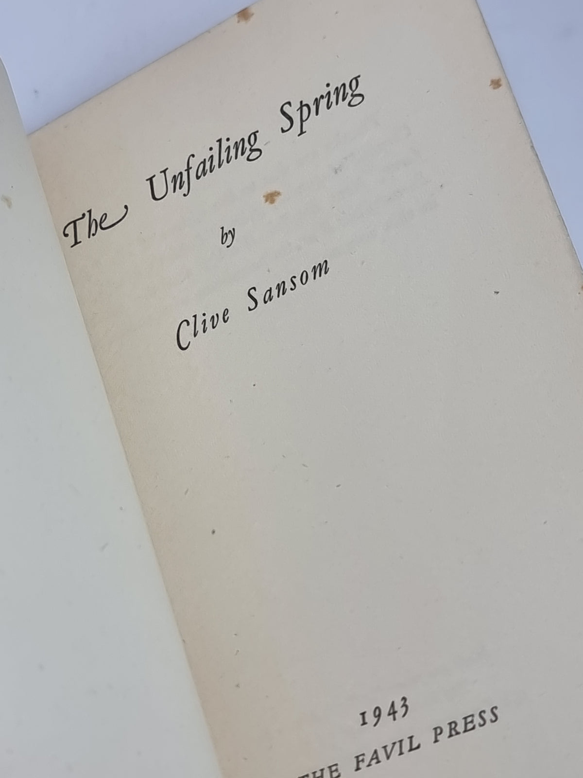 The Unfailing Spring, Clive Sansom — 1st Edition