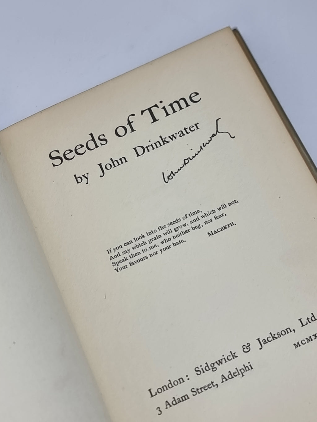 Seeds of Time, John Drinkwater — 1st Edition, Signed