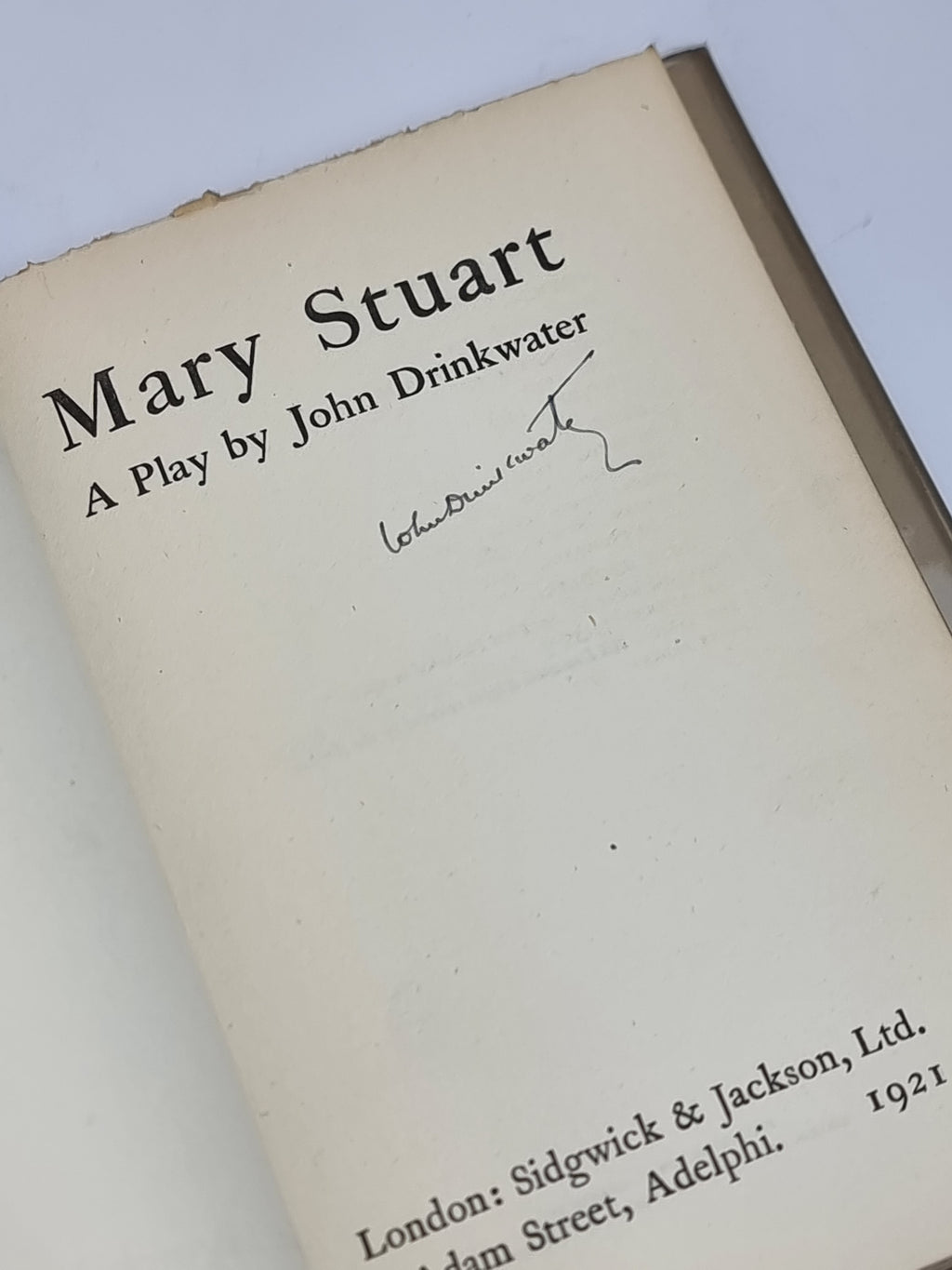 Mary Stuart, John Drinkwater — 1st Edition, Signed