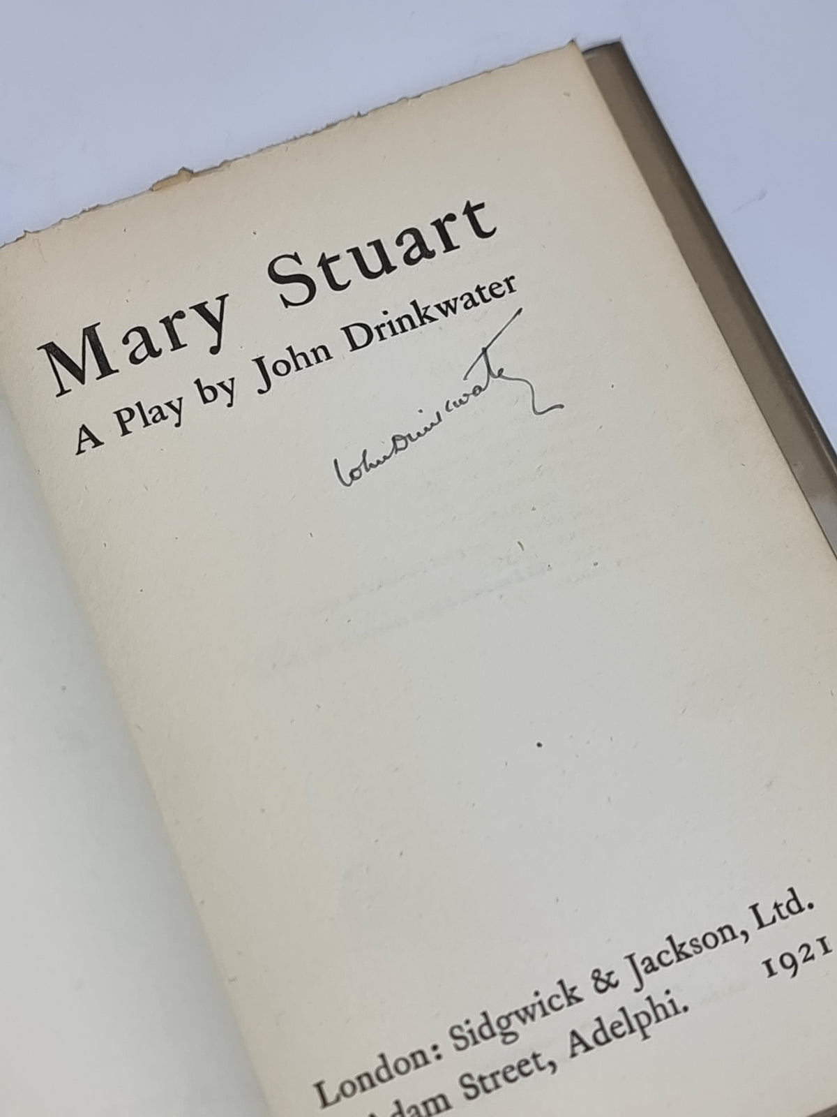 Mary Stuart, John Drinkwater — 1st Edition, Signed