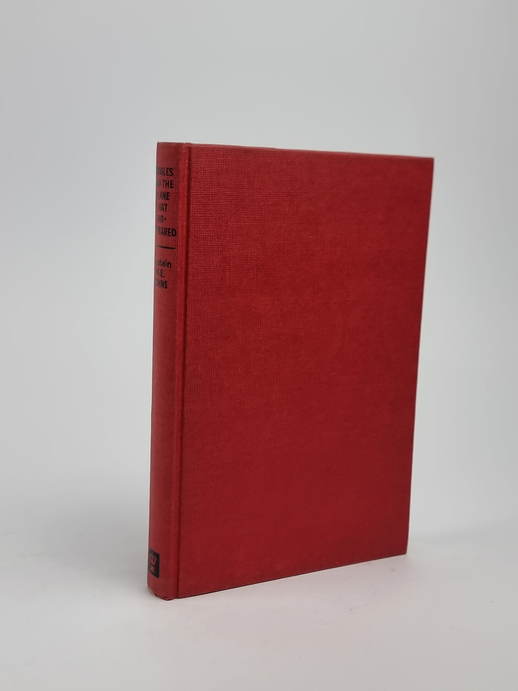 Biggles and the Plane That Disappeared, Captain W. E. Johns — 1st Edition