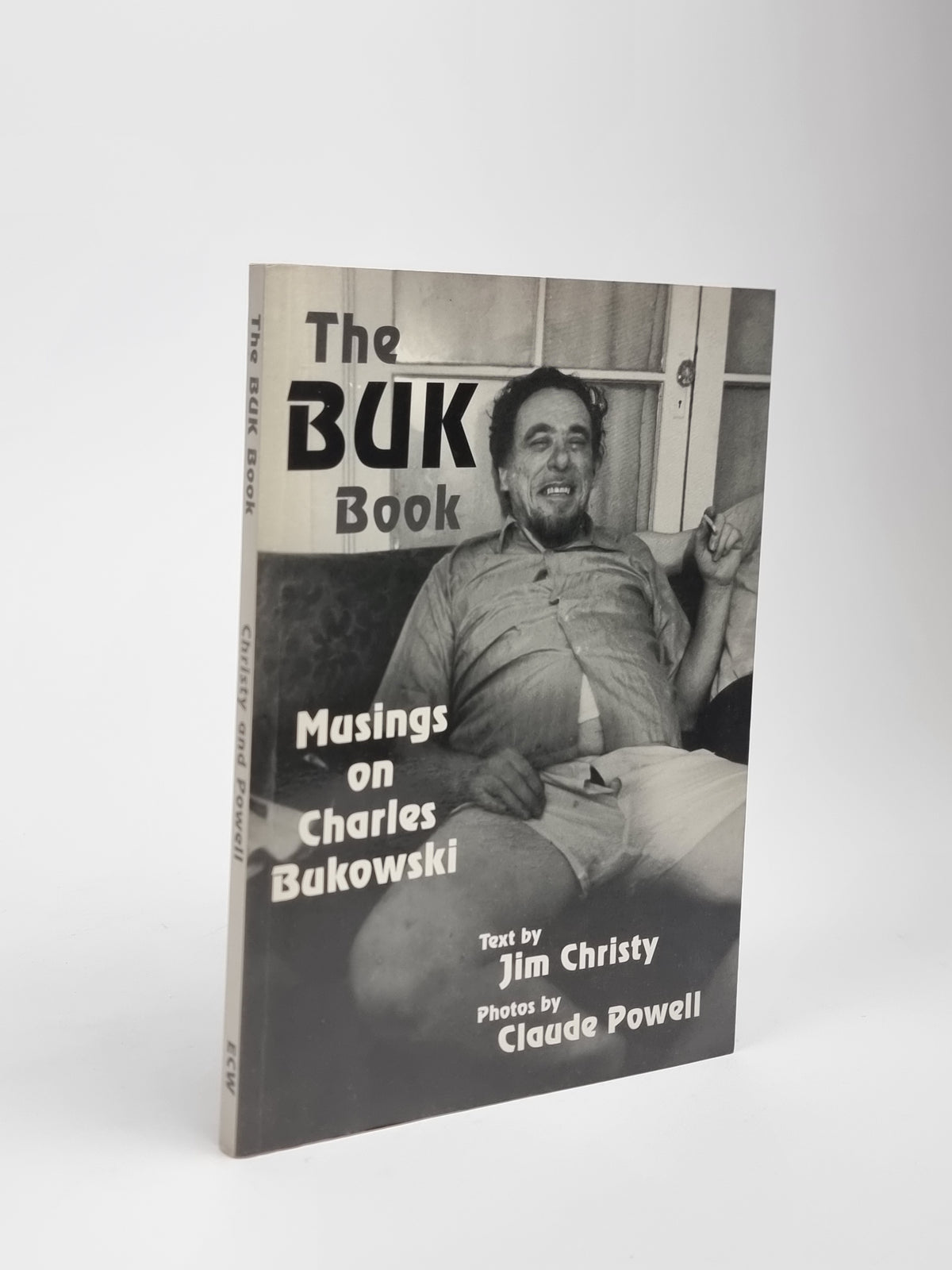 The BUK Book: Musings on Charles Bukowski, Jim Christy — 1st Edition