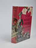 You Were There, Caryl Brahms & S. J. Simon — 1st Edition
