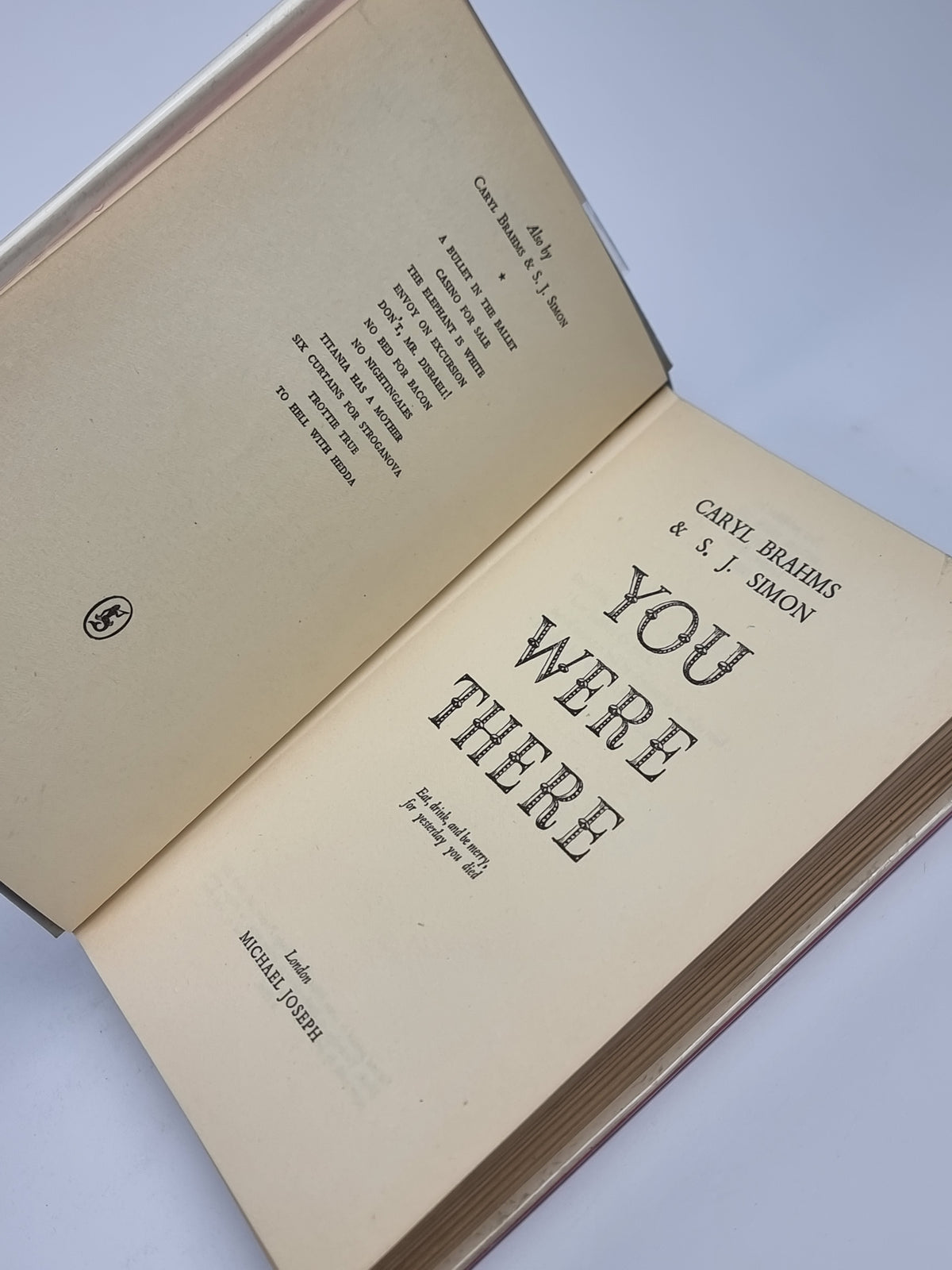 You Were There, Caryl Brahms & S. J. Simon — 1st Edition