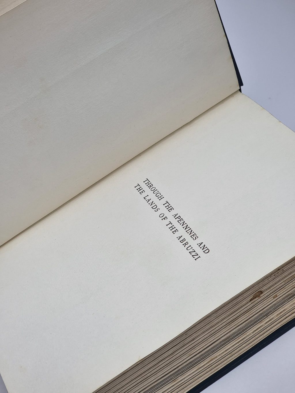 Through the Apennines and the Lands of the Abruzzi, Estella Canziani — 1st Ed