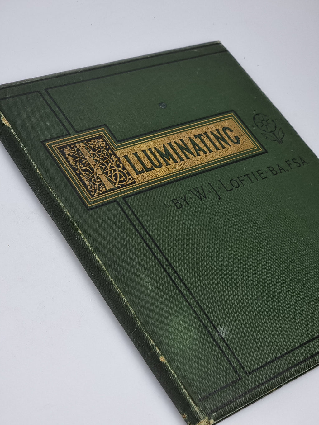 Lessons in the Art of Illuminating, W. J. Loftie