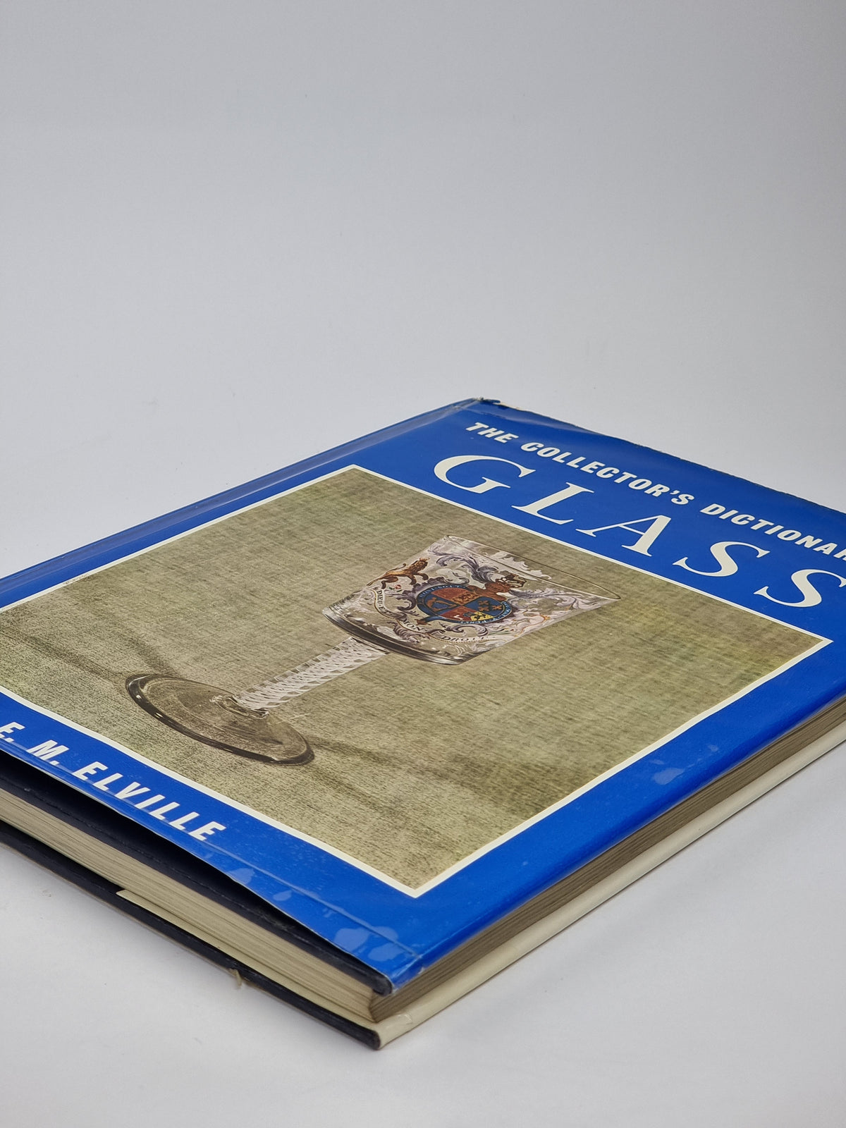 The Collector's Dictionary of Glass, E. M. Elville — 1st Edition