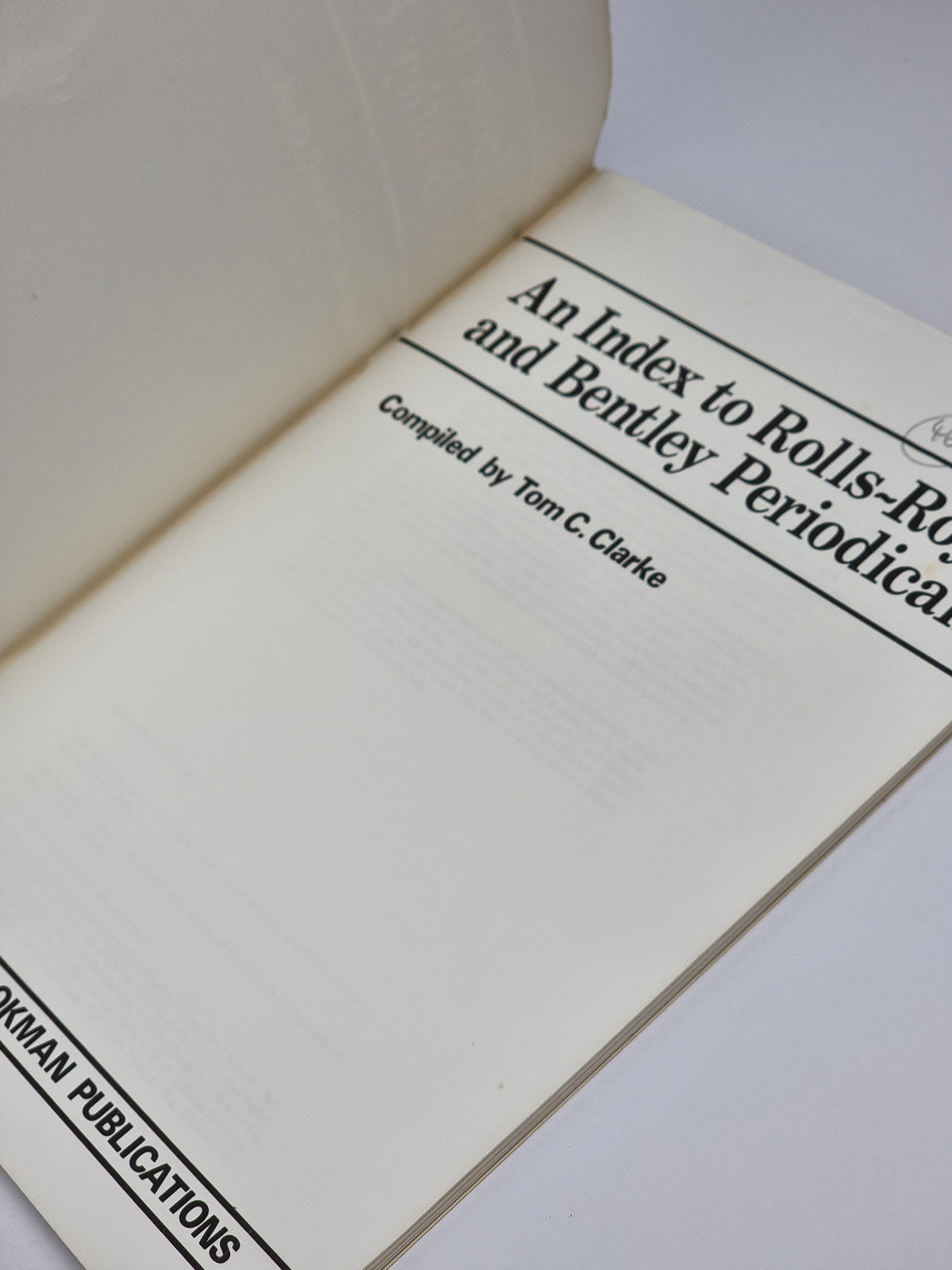 An Index to Rolls-Royce and Bentley Periodicals, Tom C. Clarke — 1st Edition