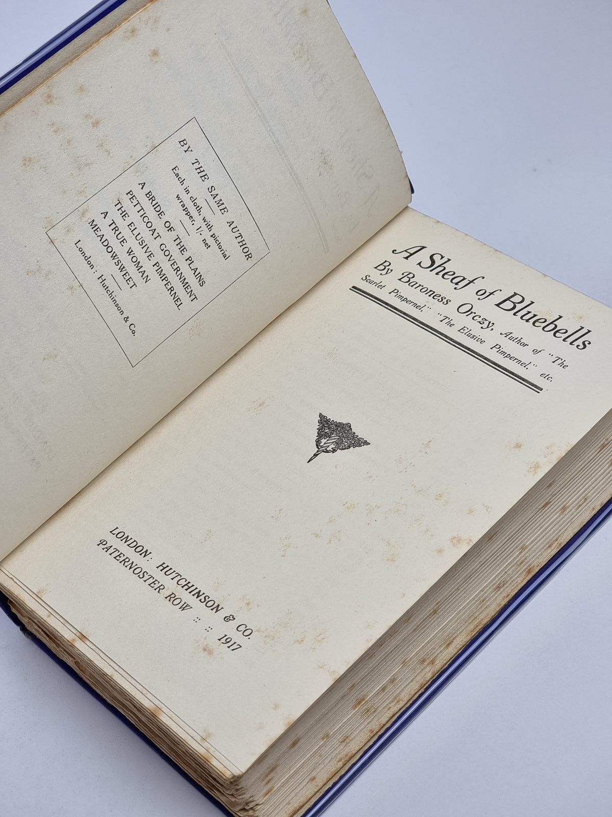 A Sheaf of Bluebells, Baroness Orczy — 1st Edition