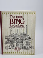 The 1906 Bing Toy Catalogue Including 1907 Supplement, Gebrüder Bing