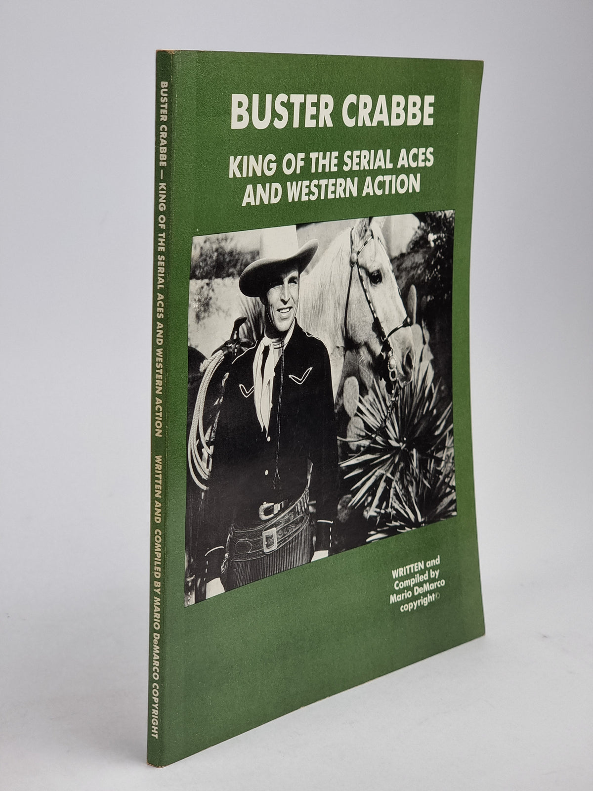 Buster Crabbe: King of the Serial Aces and Western Action, Mario DeMarco