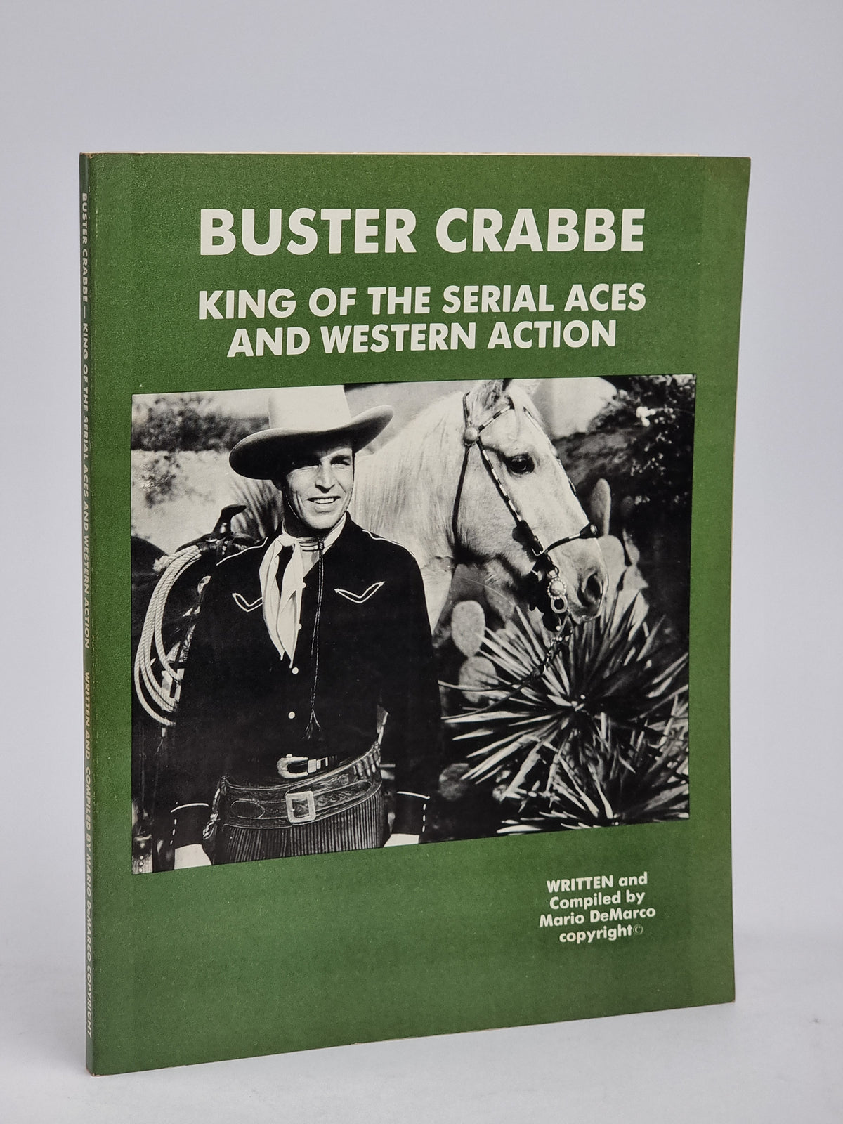 Buster Crabbe: King of the Serial Aces and Western Action, Mario DeMarco