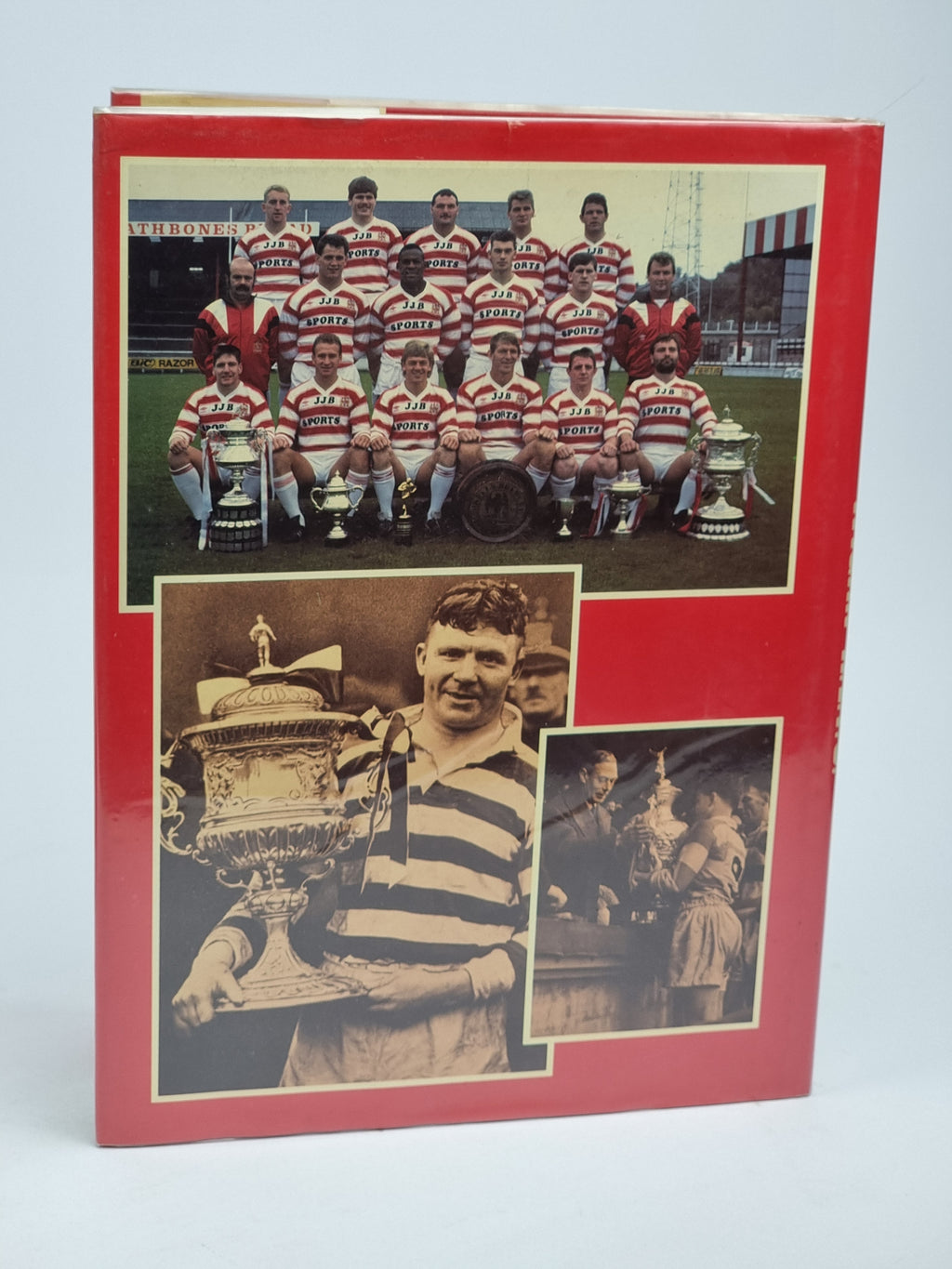 The Illustrated History of Wigan R.L.F.C., Jack Winstanley — 1st Edition