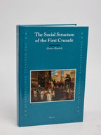 The Social Structure of the First Crusade, Conor Kostick — 1st Edition