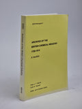 Archives of the British Chemical Industry 1750-1914 — 1st Edition